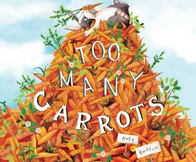 Cover for Katy Hudson · Too Many Carrots (CD) (2021)