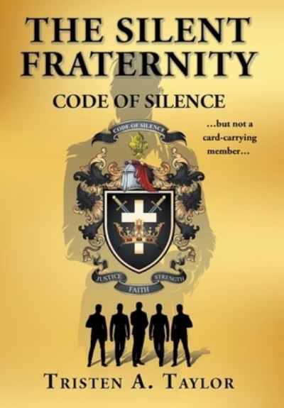 Cover for Tristen A Taylor · The Silent Fraternity (Hardcover Book) (2021)