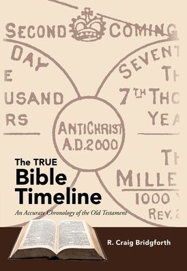 Cover for R. Craig Bridgforth · True Bible Timeline (Book) (2021)