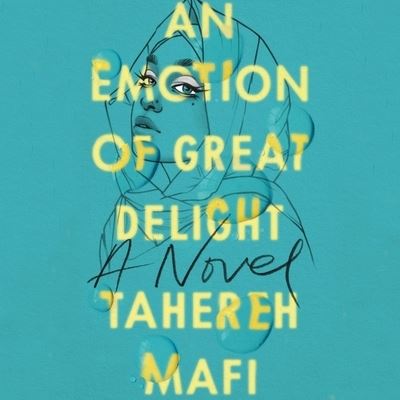 An Emotion of Great Delight - Tahereh Mafi - Musik - HARPERCOLLINS - 9781665096751 - 1. juni 2021