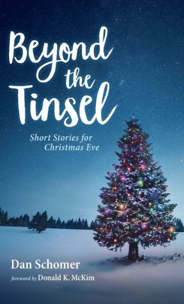 Cover for Dan Schomer · Beyond the Tinsel (Hardcover Book) (2021)