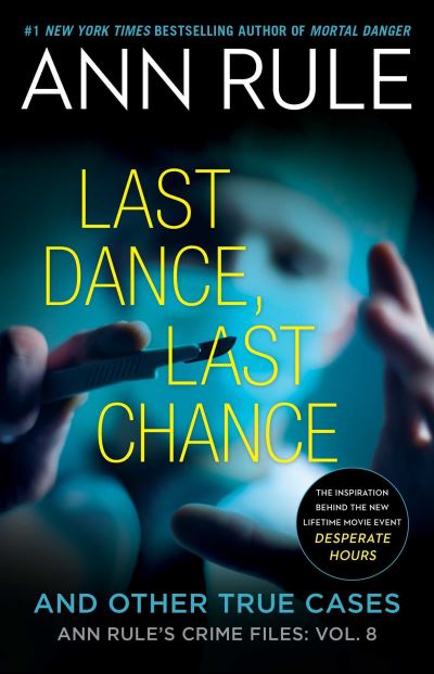 Cover for Ann Rule · Last Dance, Last Chance - Ann Rule's Crime Files (Paperback Bog) (2023)