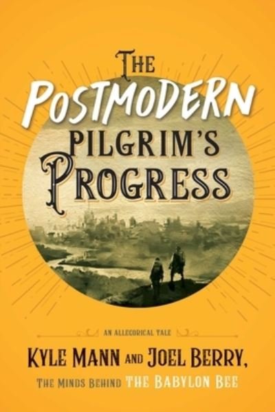 Cover for Kyle Mann · The Postmodern Pilgrim's Progress (Taschenbuch) (2022)
