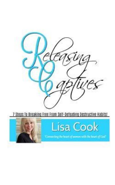 Cover for Lisa Cook · Releasing Captives (Paperback Book) (2018)