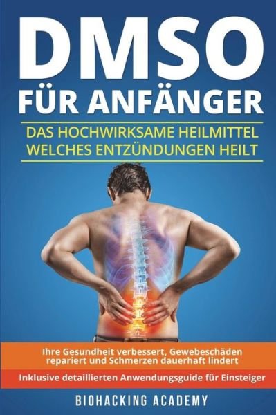 Cover for Biohacking Academy · DMSO fur Anfanger (Paperback Book) (2018)