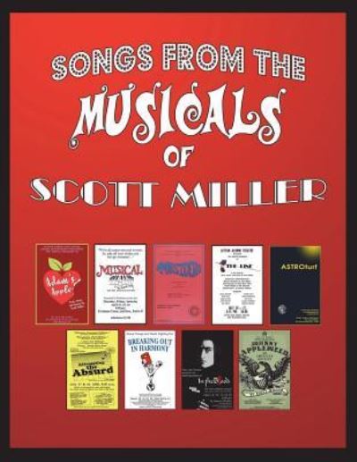 Songs from the Musicals of Scott Miller - Scott Miller - Bøger - Createspace Independent Publishing Platf - 9781722838751 - 11. juli 2018