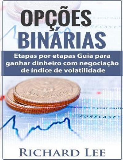 Cover for Richard Lee · Opções Binárias (Taschenbuch) (2018)