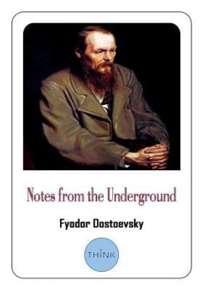 Cover for Fyodor Dostoevsky · Notes from the Underground (Bok) (2018)