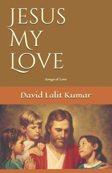 Cover for David Lalit Kumar · Jesus My Love (Paperback Book) (2018)