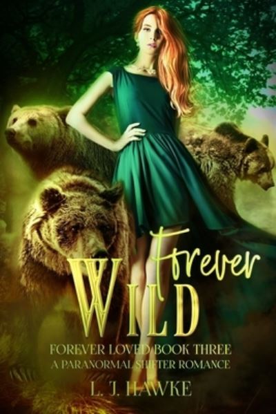 Cover for L J Hawke · Forever Wild (Paperback Book) (2020)