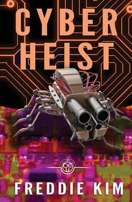 Cover for Freddie Kim · Cyber Heist - The Cyber Heist Files (Paperback Book) (2020)