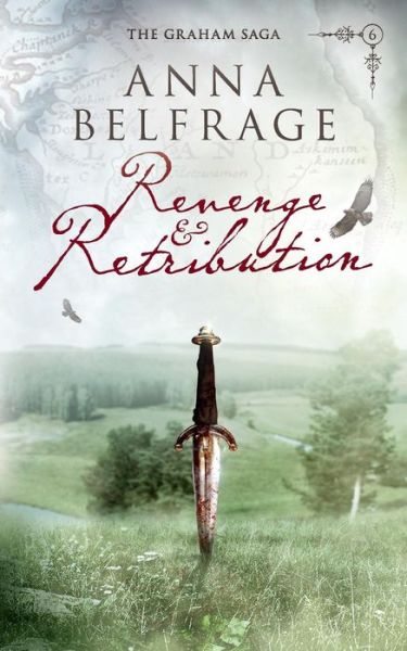 Cover for Anna Belfrage · Revenge and Retribution (The Graham Saga) (Paperback Book) (2014)