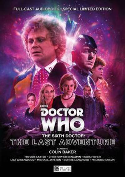Cover for Nicholas Briggs · The Sixth Doctor: The Last Adventure - Doctor Who (Lydbok (CD)) (2015)