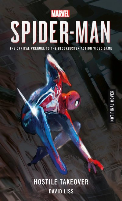 Cover for David Liss · Marvel's SPIDER-MAN: Hostile Takeover (Paperback Book) (2018)