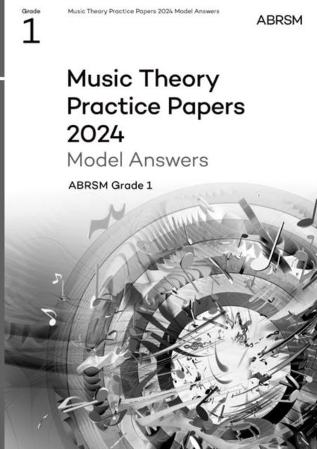 Cover for Abrsm · Music Theory Practice Papers Model Answers 2024, ABRSM Grade 1 - Theory of Music Exam papers &amp; answers (ABRSM) (Sheet music) (2025)