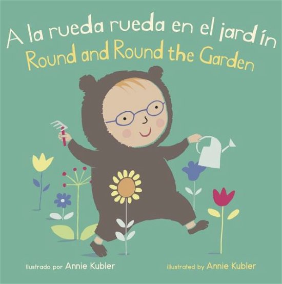 Cover for Annie Kubler · La Rueda Rueda en El Jardín / Round and Round the Garden (Book) (2021)