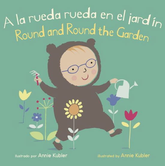 La Rueda Rueda en El Jardín / Round and Round the Garden - Annie Kubler - Books - Child's Play International Limited - 9781786285751 - October 1, 2021