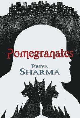 Cover for Priya Sharma · Pomegranates (Hardcover Book) (2022)