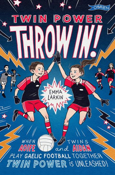 Twin Power: Throw In! - Twin Power - Emma Larkin - Książki - O'Brien Press Ltd - 9781788492751 - 21 marca 2022