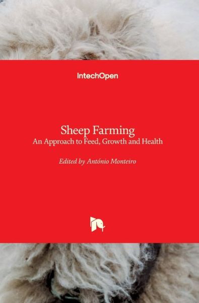 Cover for Antonio Monteiro · Sheep Farming: An Approach to Feed, Growth and Health (Hardcover Book) (2021)