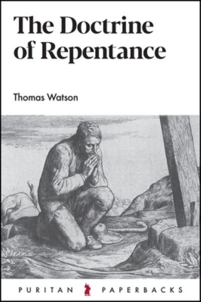 Cover for Thomas Watson · Doctrine of Repentance (Book) (2022)
