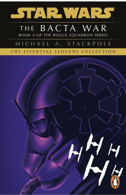 Cover for Michael A. Stackpole · Star Wars X-Wing Series - The Bacta War (Paperback Bog) (2022)