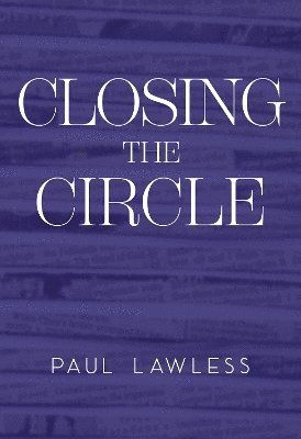 Cover for Paul Lawless · Closing the Circle (Paperback Book) (2024)