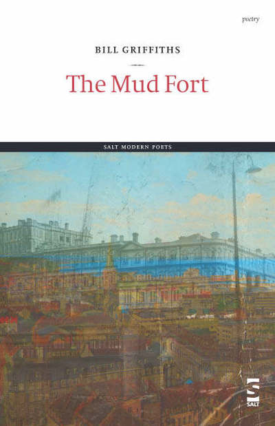 Cover for Bill Griffiths · The Mud Fort - Salt Modern Poets (Paperback Book) (2004)