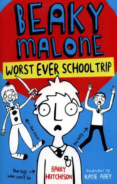 Cover for Barry Hutchison · Worst Ever School Trip - Beaky Malone (Paperback Book) (2017)