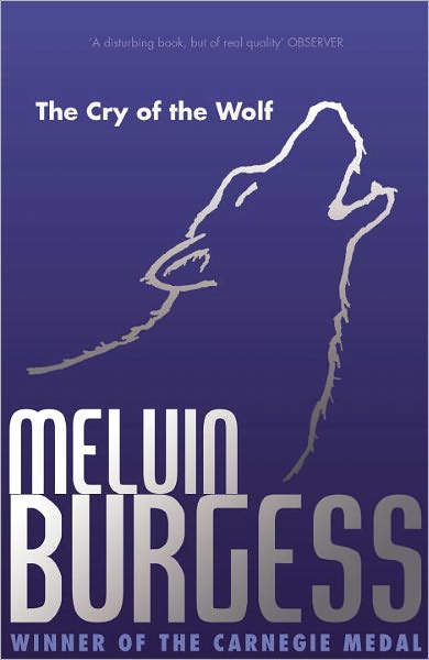 Cover for Melvin Burgess · The Cry of the Wolf (Paperback Book) (2011)