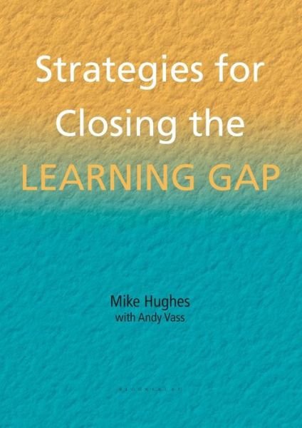 Cover for Mike Hughes · Strategies for Closing the Learning Gap - School Effectiveness S. (Paperback Bog) [3 Revised edition] (2001)
