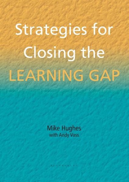 Cover for Mike Hughes · Strategies for Closing the Learning Gap - School Effectiveness S. (Taschenbuch) [3 Revised edition] (2001)