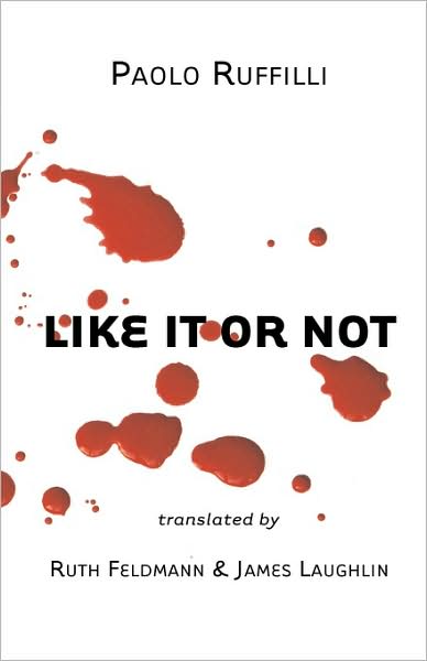 Like It or Not (Crossings (West Lafayette, Ind.), V. 15.) - Paolo Ruffilli - Books - Not Avail - 9781884419751 - 2007