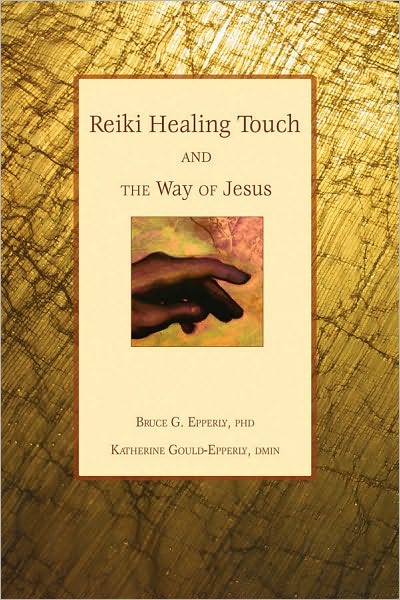 Cover for Bruce G. Epperly · Reiki Healing Touch: And the Way of Jesus (Paperback Book) (2005)