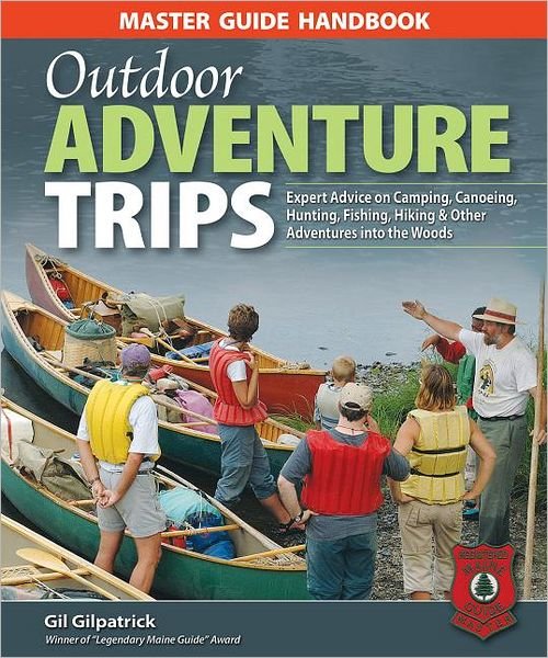 Cover for Gil Gilpatrick · Master Guide Handbook to Outdoor Adventure Trips (Pocketbok) (2013)