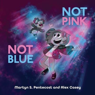 Cover for Martyn S. Pentecost · Not Pink Not Blue (Book) (2022)