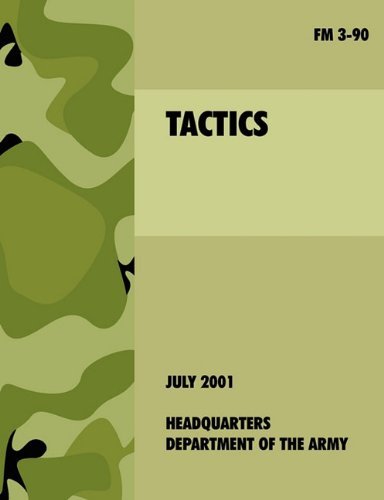 Cover for U.s. Department of the Army · Tactics: the Official U.s. Army Field Manual Fm 3-90 (4th July, 2001) (Taschenbuch) (2010)
