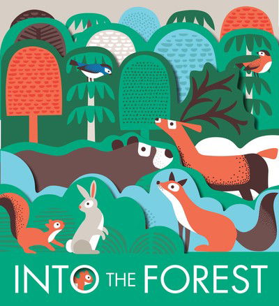 Cover for Laura Baker · Into The Forest (Board book) (2018)