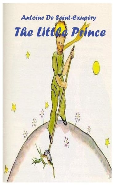 Cover for Antoine de Saint-Exupery · The Little Prince - Little Prince (Hardcover Book) (2019)