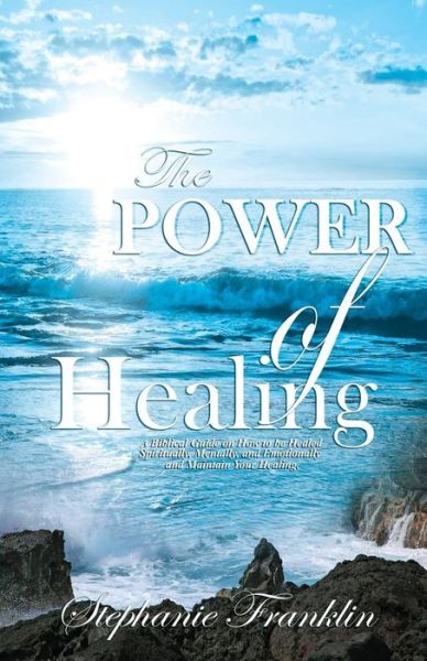 Cover for Stephanie Franklin · The Power of Healing (Paperback Book) (2014)