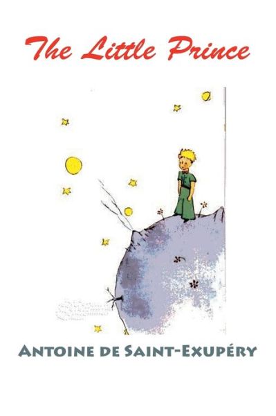 Cover for Antoine de Saint-Exupery · The Little Prince (Paperback Book) [Color edition] (2018)