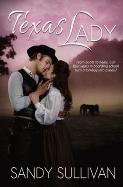 Cover for Sandy Sullivan · Texas Lady (Book) (2022)