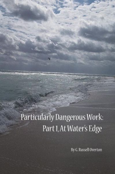 Cover for G Russell Overton · Particularly Dangerous Work (Pocketbok) (2017)