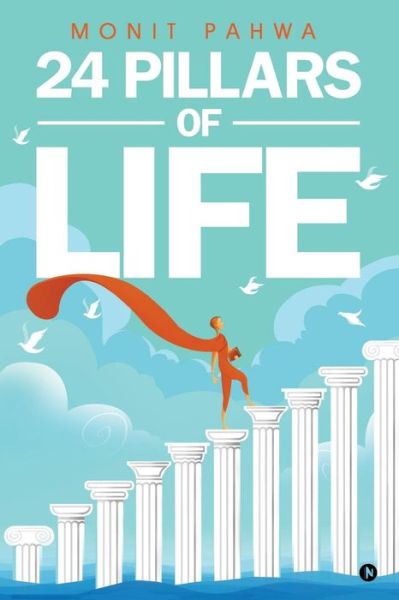 Cover for Monit Pahwa · 24 Pillars of Life (Paperback Book) (2017)