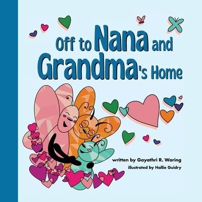 Cover for Gayathri R. Waring · Off to Nana and Grandma's Home (Book) (2023)