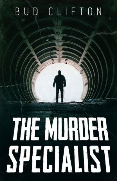 Cover for Bud Clifton · The Murder Specialist (Paperback Book) (2020)