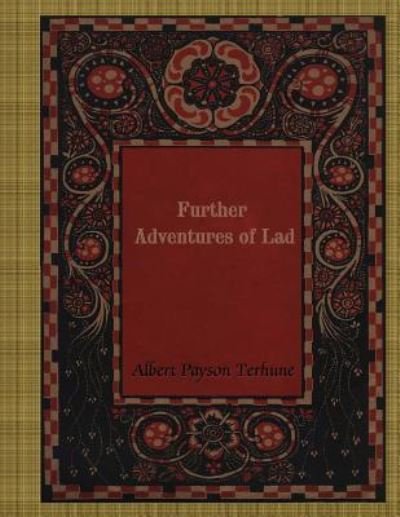 Cover for Albert Payson Terhune · Further Adventures of Lad (Pocketbok) (2017)