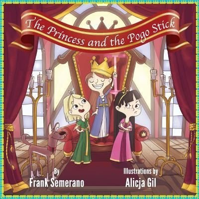 Cover for Frank Semerano · The Princess and the Pogo Stick (Paperback Bog) (2017)