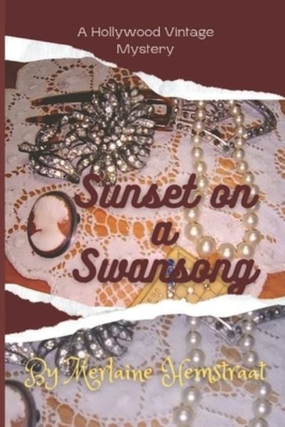 Cover for Merlaine Hemstraat · Sunset on a Swansong (Paperback Book) (2018)