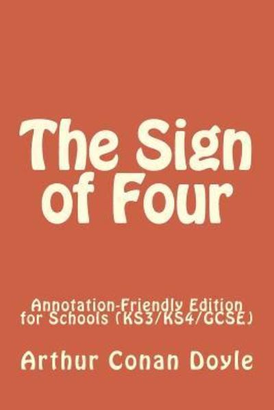 The Sign of Four - Sir Arthur Conan Doyle - Książki - Createspace Independent Publishing Platf - 9781984256751 - 31 stycznia 2018